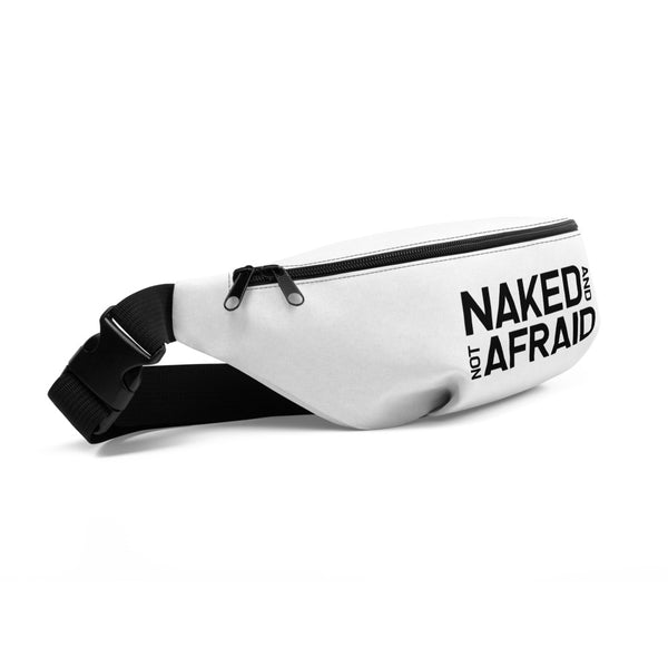 Naked And Not Afraid Fanny Pack